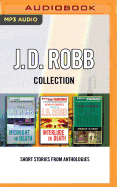 J. D. Robb - Collection: Midnight in Death, Interlude in Death, Haunted in Death: Short Stories from Anthologies