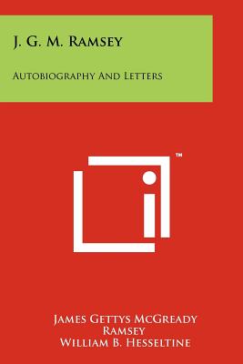 J. G. M. Ramsey: Autobiography and Letters - Ramsey, James Gettys McGready, and Hesseltine, William B (Editor)