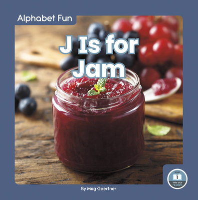 J Is for Jam - Gaertner, Meg