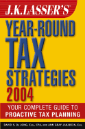 J.K. Lasser's Year-Round Tax Strategies: Your Complete Guide to Proactive Tax Planning