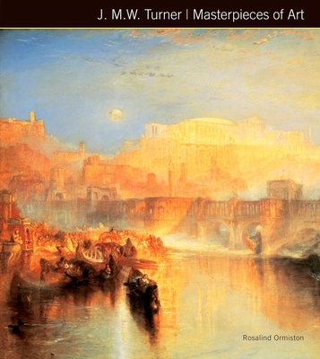 J.M.W. Turner Masterpieces of Art - Ormiston, Rosalind