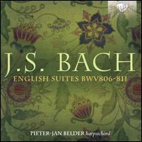 J.S. Bach: English Suites BWV 806-811 - Pieter-Jan Belder (harpsichord)