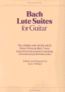 J.S. Bach: Lute Suites For Guitar