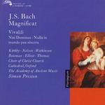 J.S. Bach: Magnificat; Vivaldi: Nisi Dominus; Nulla in mundo pax sincera