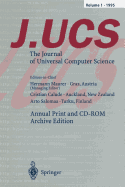 J.Ucs. the Journal of Universal Computer Science: Annual Print and CD-ROM Archive Edition