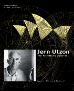 J0rn Utzon: The Architect's Universe