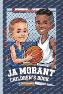 Ja Morant Children's Books: The Story of a Boy Who Loved the Hooping