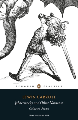 Jabberwocky and Other Nonsense: Collected Poems - Carroll, Lewis