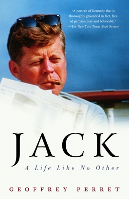 Jack: A Life Like No Other - Perret, Geoffrey