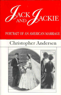 Jack and Jackie: Portrait of an American Marriage