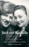 Jack and Rochelle - Sutin, Jack, and Sutin, Lawrence (Editor), and Sutin, Rochelle