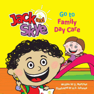 Jack and Skye: Go to Family Day Care