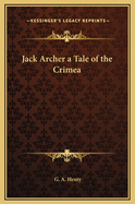 Jack Archer: A Tale of the Crimea