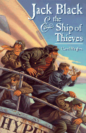 Jack Black and the Ship of Thieves - Hughes, Carol