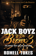 Jack Boyz N Da Bronx 3