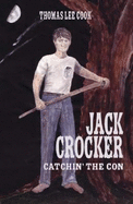 Jack Crocker: Catchin' The Con