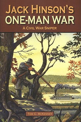 Jack Hinson's One-Man War - McKenney, Tom