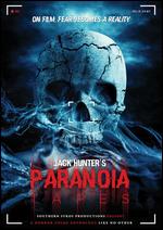 Jack Hunter's Paranoia Tapes - Aaron Normand; Chad Clinton Freeman; Douglas Farra; Jesse Gilbert; Larry Rosen; Maurice Hooks; Ray Gammil