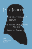 Jack Jouett: Revolutionary Rider