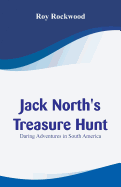 Jack North's Treasure Hunt: Daring Adventures in South America