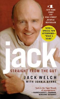 Jack: Straight from /Abridged the Gut - Byrne, John A, and Welch, Jack (Read by)