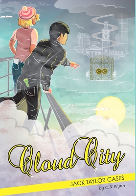 Jack Taylor Cases: Cloud Ctiy - Wynn, C N, and Ellen, Michelle (Editor), and Street, Nick (Cover design by)