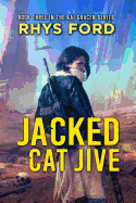 Jacked Cat Jive: Volume 3