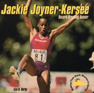 Jackie Joyner-Kersee: Record-Breaking Runner - Burby, Liza N
