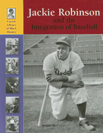 Jackie Robinson and the Integration of Baseball