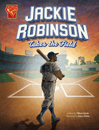 Jackie Robinson Takes the Field