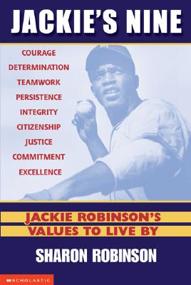 Jackie's Nine: Jackie Robinson's Values to Live by - Robinson, Sharon