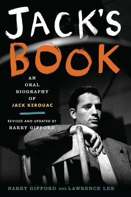 Jack's Book: An Oral Biography of Jack Kerouac - Gifford, Barry, and Lee, Lawrence