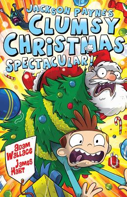 Jackson Payne's Clumsy Christmas Spectacular - Wallace, Adam