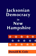 Jacksonian Democracy in New Hampshire, 1800-1851