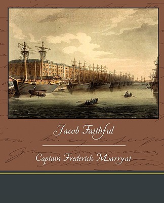 Jacob Faithful - Marryat, Captain Frederick