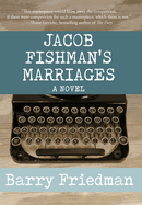 Jacob Fishman's Marriages