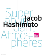 Jacob Hashimoto. Kites