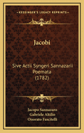 Jacobi: Sive Actii Syngeri Sannazarii Poemata (1782)