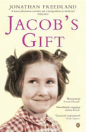 Jacob's Gift: A Journey into the Heart of Belonging - Freedland, Jonathan