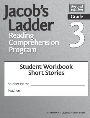 Jacob's Ladder Reading Comprehension Program: Grade 3, Student Workbooks, Short Stories, (Set of 5) - Clg of William and Mary/Ctr Gift Ed, and Vantassel-Baska, Joyce