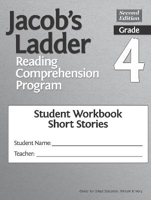 Jacob's Ladder Reading Comprehension Program: Grade 4, Student Workbooks, Short Stories (Set of 5) - Clg of William and Mary/Ctr Gift Ed, and Vantassel-Baska, Joyce