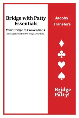Jacoby Transfers: Bridge with Patty Essentials: Jacoby Transfers - Tucker, Patty