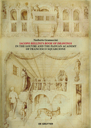 Jacopo Bellini's Book of Drawings in the Louvre: And the Paduan Academy of Francesco Squarcione