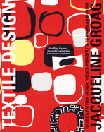 Jacqueline Groag: Textile & Pattern Design: Wiener Werksttte to American Modern