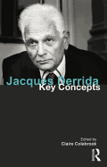 Jacques Derrida: Key Concepts