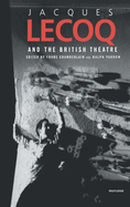 Jacques Lecoq and the British Theatre