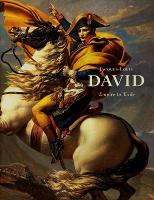 Jacques-Louis David: Empire to Exile - Bordes, Philippe