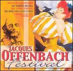 Jacques Offenbach Festival, Vol. I