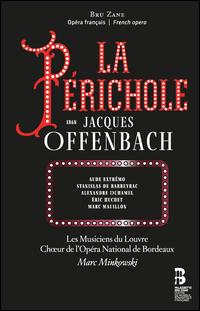 Jacques Offenbach: La Prichole - Adriana Bignagni (vocals); Alexandre Duhamel (vocals); Alphonse Cemin (chant); Aude Extrmo (vocals);...