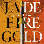 Jade Fire Gold: The addictive, epic young adult fantasy debut